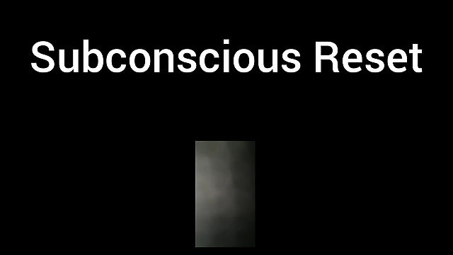 Subconscious Reset